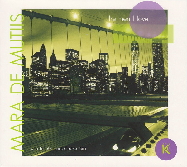 MARA DE MUTIIS - Mara De Mutiis With The Antonio Ciacca 5tet : The Men I Love cover 