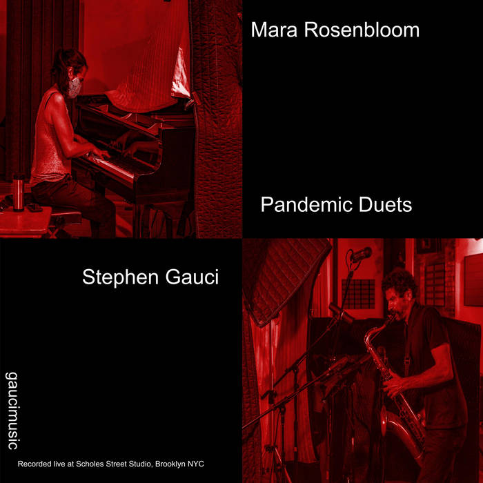 MARA ROSENBLOOM - Mara Rosenbloom ​/​ Stephen Gauci : Pandemic Duets cover 