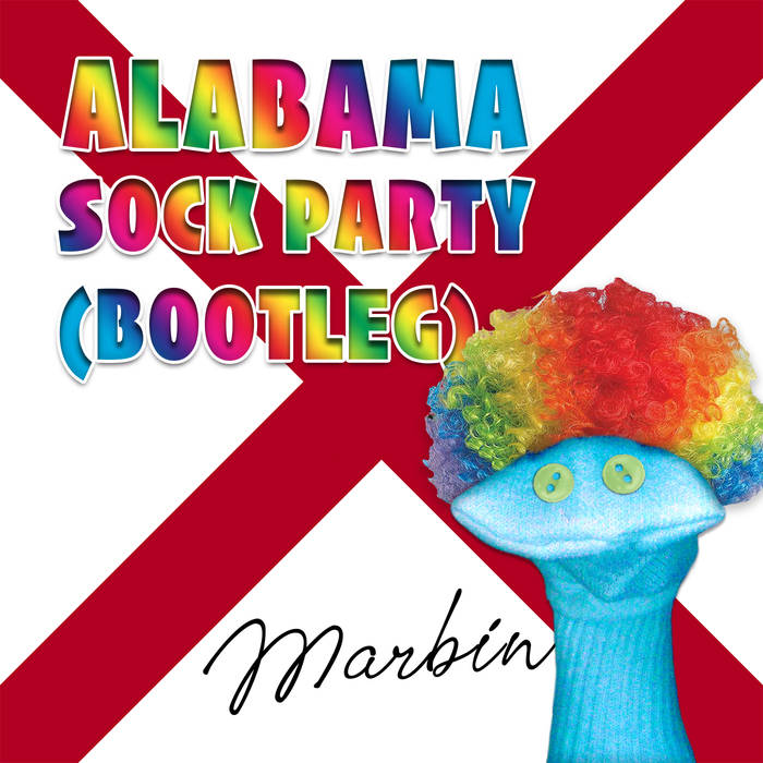 MARBIN - Alabama Sock Party (bootleg) cover 