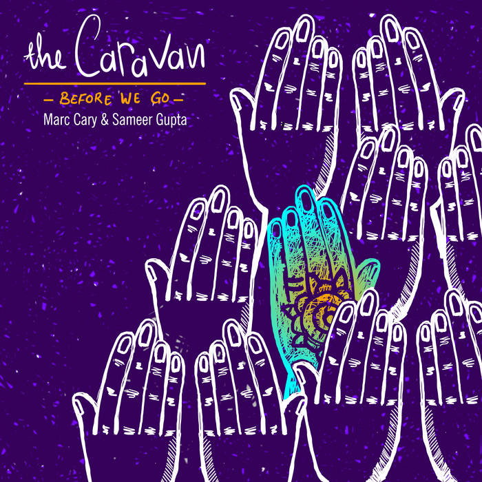 MARC CARY - Marc Cary and Sameer Gupta : The Caravan cover 