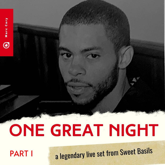 MARC CARY - One Great Night - A Legendary Live Set from Sweet Basils part I cover 