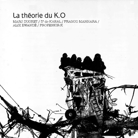 MARC DUCRET - Marc Ducret / D' De Kabal / Franco Mannara / Alix Ewandé / Professor K : La Théorie Du K.O. cover 