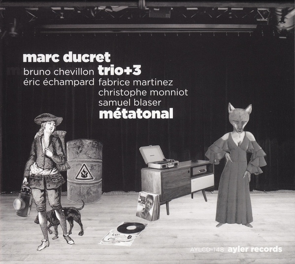 MARC DUCRET - Marc Ducret Trio + 3 : Métatonal cover 