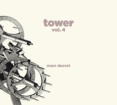 MARC DUCRET - Tower, Vol. 4 cover 