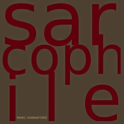 MARC HANNAFORD - Sarcophile cover 