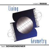 MARC ROSSI - Ben Schwendener and Marc Rossi : Living Geometry cover 