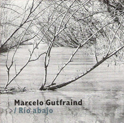 MARCELO GUTFRAIND - Rio Abajo cover 