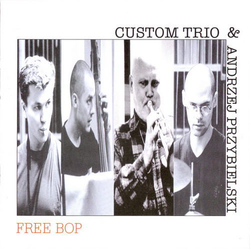 MARCIN OLÉS & BARTLOMIEJ BRAT OLÉS (OLÉS  BROTHERS) - Free Bop (as Custom Trio / Andrzej Przybielski) cover 