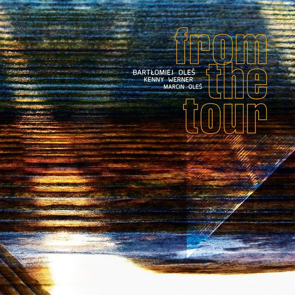 MARCIN OLS &amp; BARTLOMIEJ BRAT OLS (OLS  BROTHERS) - From The Tour (with Kenny Werner) cover 