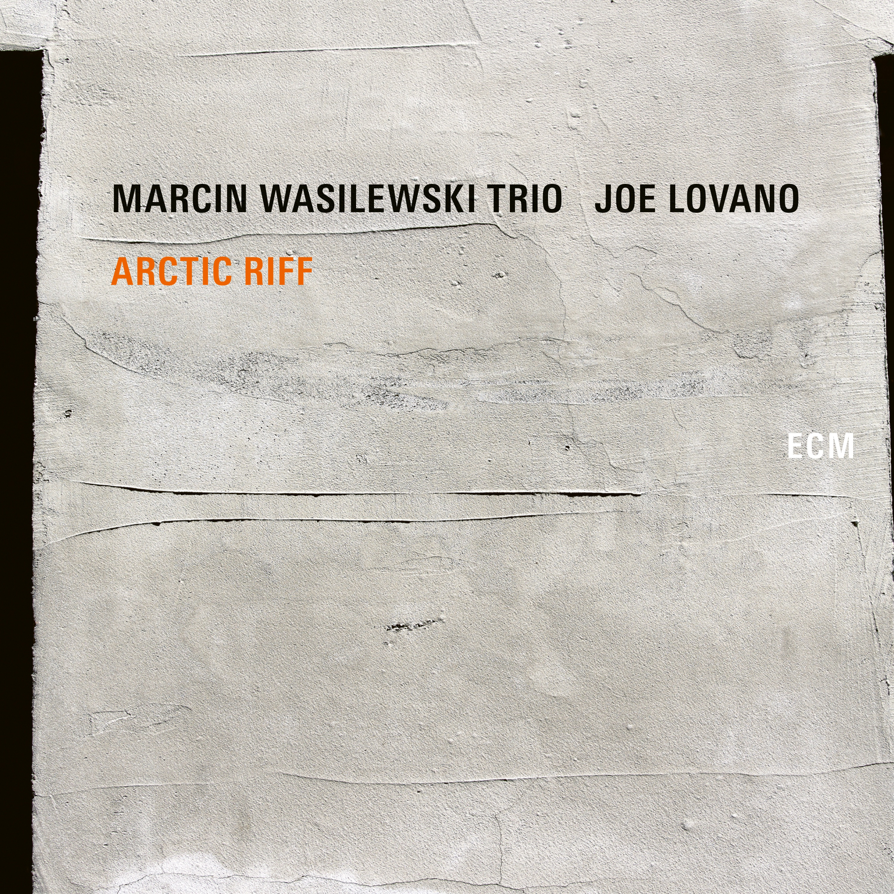 MARCIN WASILEWSKI TRIO - Marcin Wasilewski Trio & Joe Lovano : Arctic Riff cover 