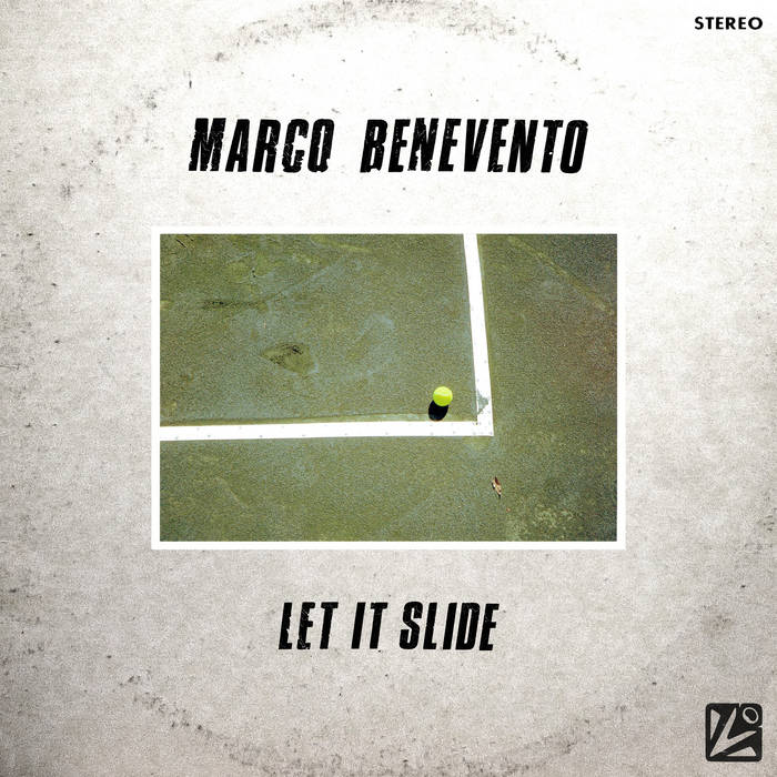 MARCO BENEVENTO - Let It Slide cover 