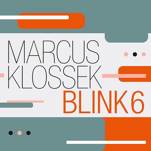MARCUS KLOSSEK - Blink 6 cover 