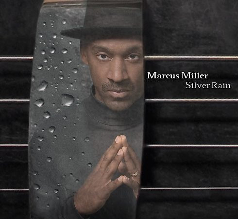 MARCUS MILLER - Silver Rain cover 