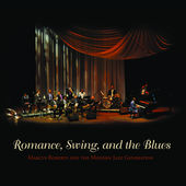 MARCUS ROBERTS - Romance, Swing, And the Blues, Vol. 1 cover 