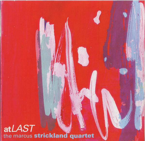 MARCUS STRICKLAND - Marcus Strickland Quartet ‎: At Last cover 