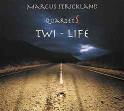 MARCUS STRICKLAND - Twi-Life cover 