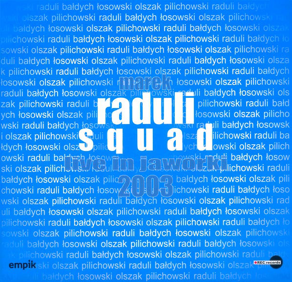 MAREK RADULI - Marek Raduli Squad ‎: Live In Jaworki 2003 cover 