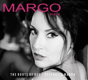 MARGO REY - The Roots Of Rey / Despacito Margo cover 