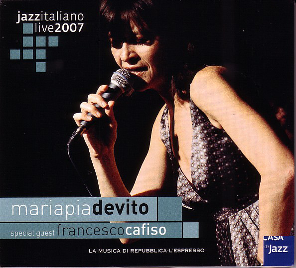 MARIA PIA DE VITO - Maria Pia De Vito Special Guest Francesco Cafiso ‎: Jazzitaliano Live 2007 cover 