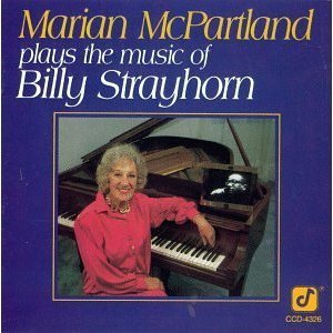 MARIAN MCPARTLAND - Marian McPartland plays the music of Billy Staryhorn cover 