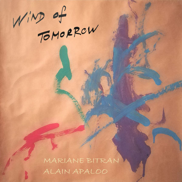 MARIANE BITRAN - Mariane Bitran-Alain Apaloo : Wind of Tomorrow cover 