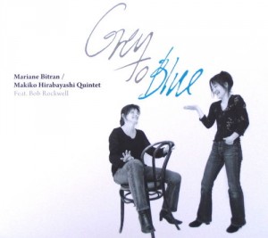 MARIANE BITRAN - Mariane Bitran / Makiko Hirabayashi Quintet : Grey To Blue ( Feat. Bob Rockwell) cover 