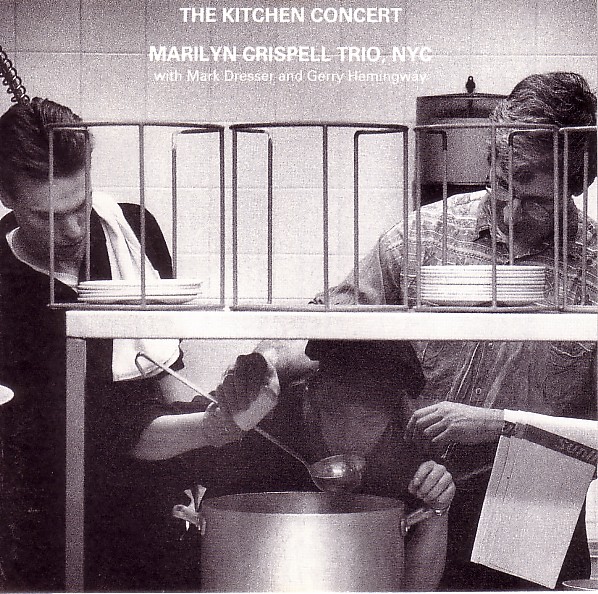 MARILYN CRISPELL - Marilyn Crispell Trio, NYC  – The Kitchen Concert cover 