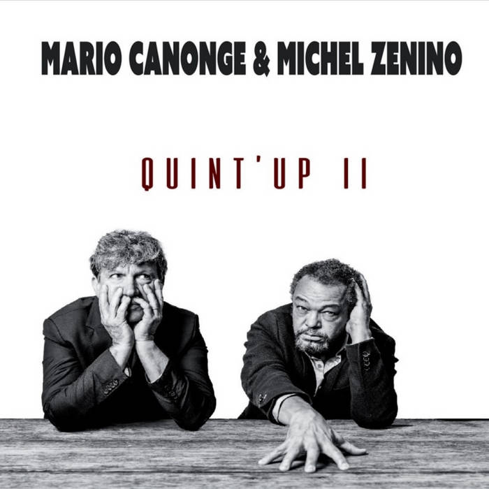 MARIO CANONGE - Michel Zenino &amp; Mario Canonge : QuintUp 2 cover 