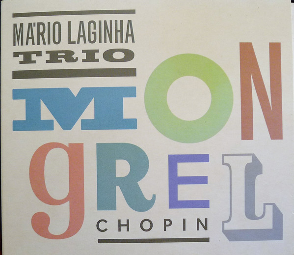 MÁRIO LAGINHA - Mário Laginha Trio : Chopin Mongrel cover 