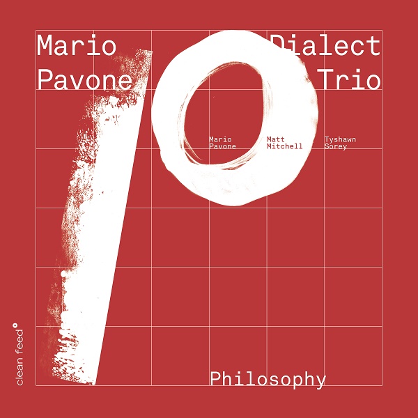MARIO PAVONE - Mario Pavone Dialect Trio : Philosophy cover 