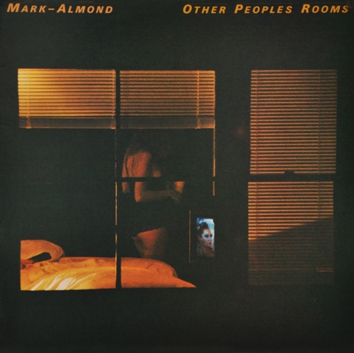 MARK - ALMOND BAND - Other Peoples Rooms cover 