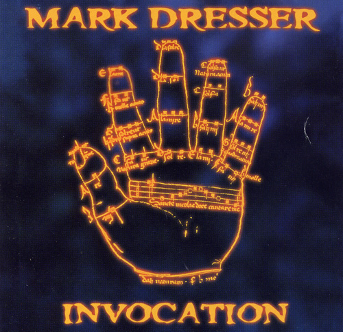 MARK DRESSER - Invocation cover 