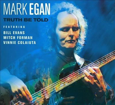 MARK EGAN - Truth Be Told cover 