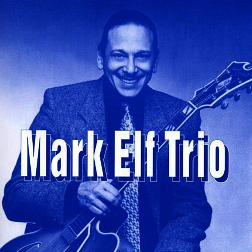 MARK ELF - Mark Elf Trío cover 