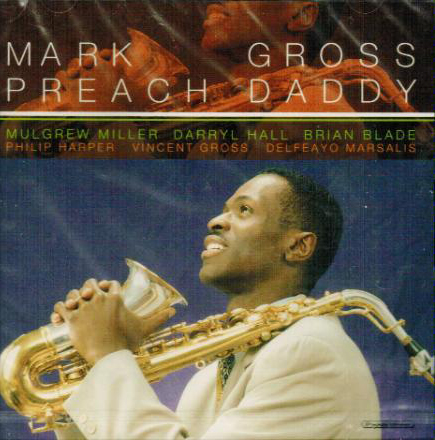MARK GROSS - Preach Daddy cover 