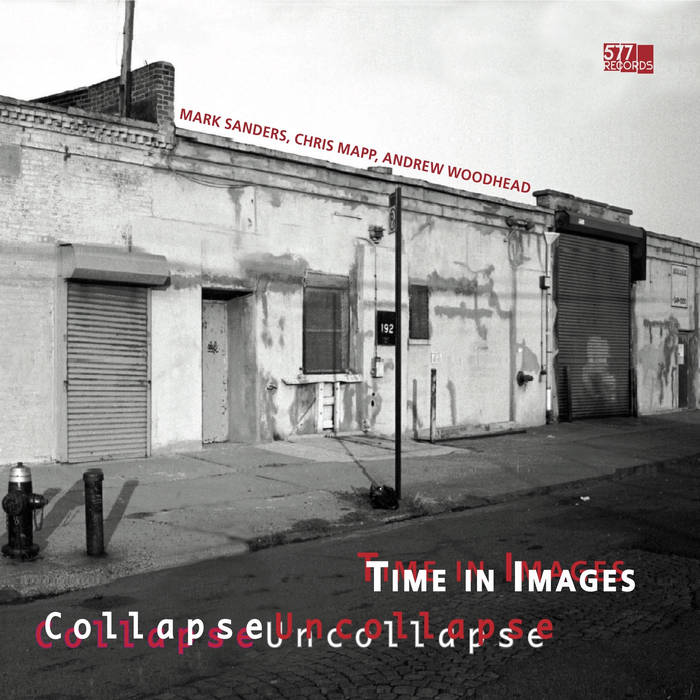 MARK SANDERS - CollapseUncollapse : TIME IN IMAGES cover 