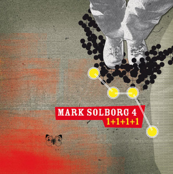 MARK SOLBORG - Mark Solborg 4 : 1+1+1+1 cover 