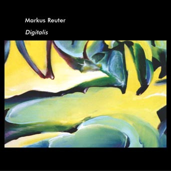 MARKUS REUTER - Digitalis cover 