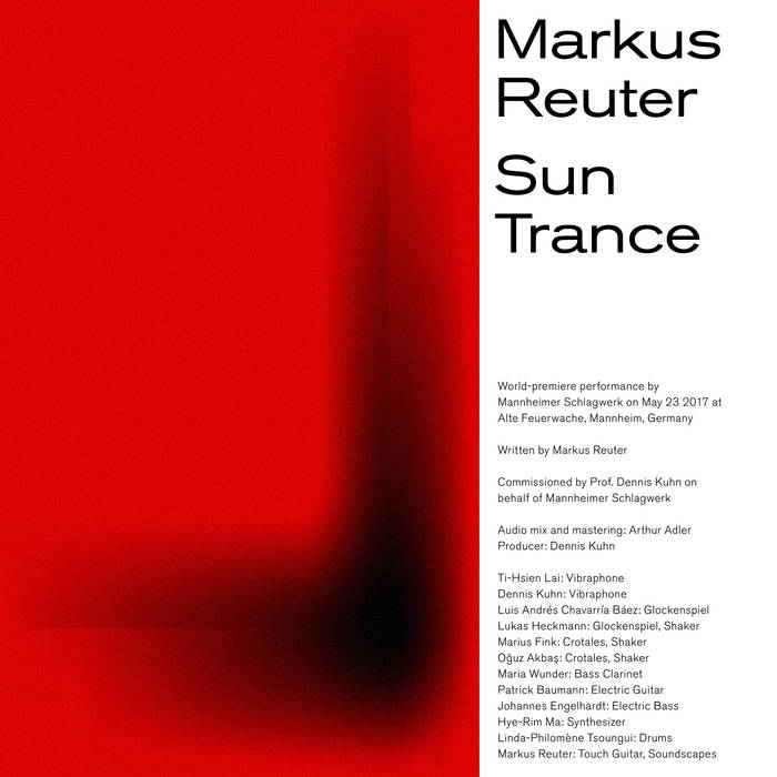 MARKUS REUTER - Markus Reuter, Mannheimer Schlagwerk &amp;#8206;: Sun Trance (World Premiere Performance) cover 
