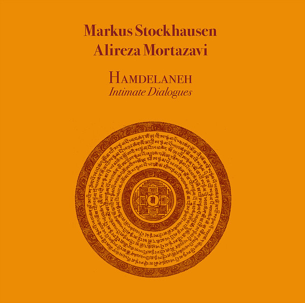 MARKUS STOCKHAUSEN - M. Stockhausen / A. Mortazavi : Hamdelaneh Intimate Dialogues cover 
