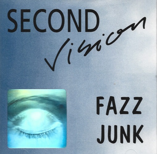 MARNIX BUSSTRA - Second Vision : Fazz Junk cover 