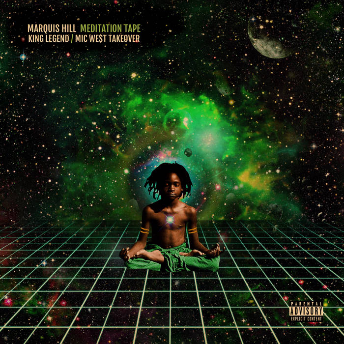 MARQUIS HILL - Meditation Tape King Legend​/​Mic West Takeover cover 