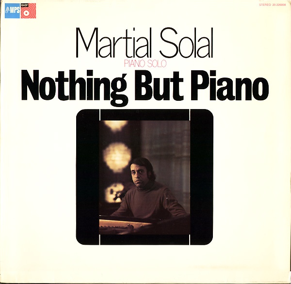 MARTIAL SOLAL - Nothing but Piano cover 