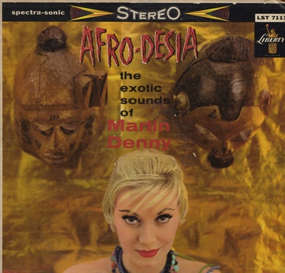 MARTIN DENNY - Afro-Desia cover 