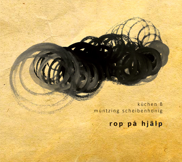 MARTIN KÜCHEN - Küchen & Müntzing Scheibenhonig ‎: Rop På Hjälp cover 