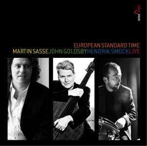 MARTIN SASSE - Martin Sasse, John Goldsby, Hendrik Smock : European Standard Time - Live cover 