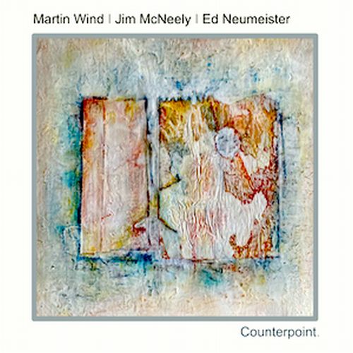 MARTIN WIND - Martin Wind, Jim McNeely, Ed Neumeister : Counterpoint cover 