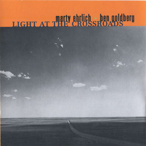 MARTY EHRLICH - Marty Ehrlich + Ben Goldberg ‎: Light At The Crossroads cover 