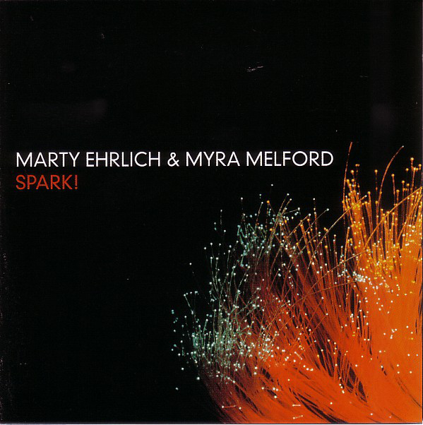 MARTY EHRLICH - Marty Ehrlich & Myra Melford : Spark! cover 