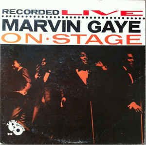 MARVIN GAYE - Recorded Live On Stage cover 